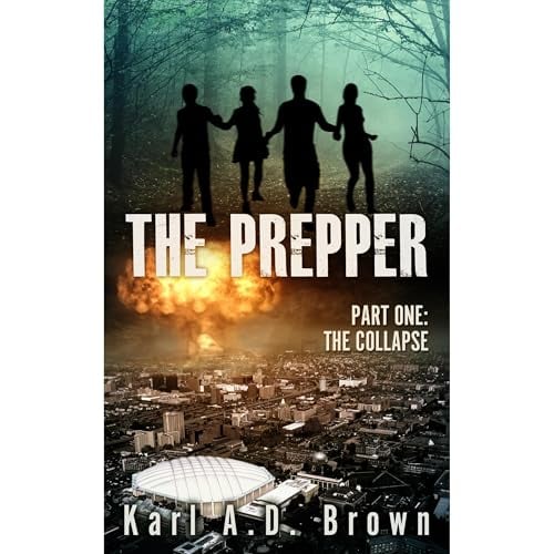 The Prepper Part One: The Collapse
