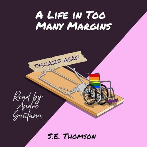 A Life in Too Many Margins