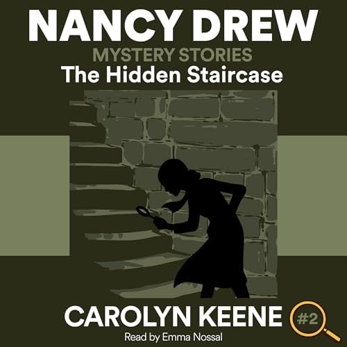 The Hidden Staircase: Nancy Drew Mysteries, Book 2