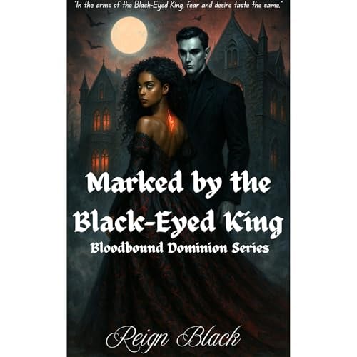 Marked by the Black-Eyed King: BWWM Dark Vampire Romance