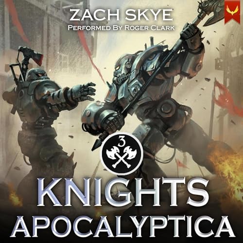 Knights Apocalyptica 3: A LitRPG Adventure