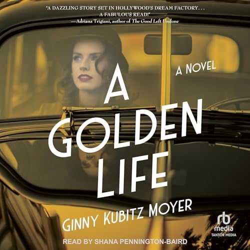 A Golden Life: A Novel