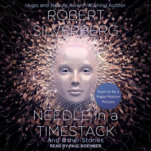 Needle in a Timestack: And Other Stories