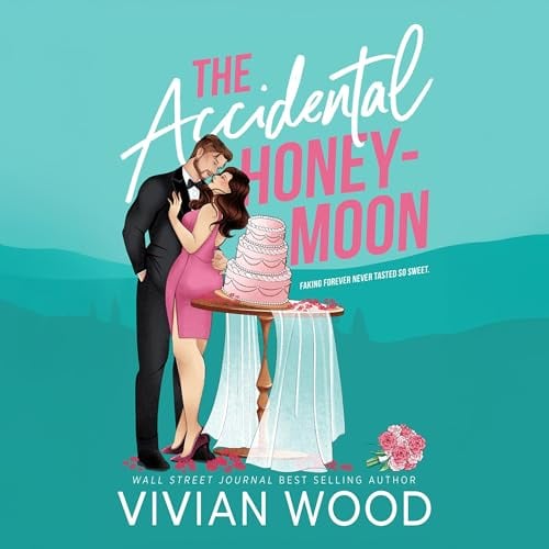 The Accidental Honeymoon: Wildflower Lane, Book 1