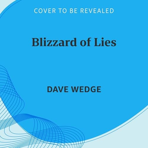 Blizzard of Lies: Karen Read, John O'Keefe, and the Shocking Unsolved Murder in Cop Town, USA