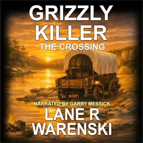 Grizzly Killer: The Crossing