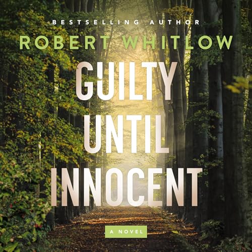 Guilty Until Innocent: A Legal Suspense
