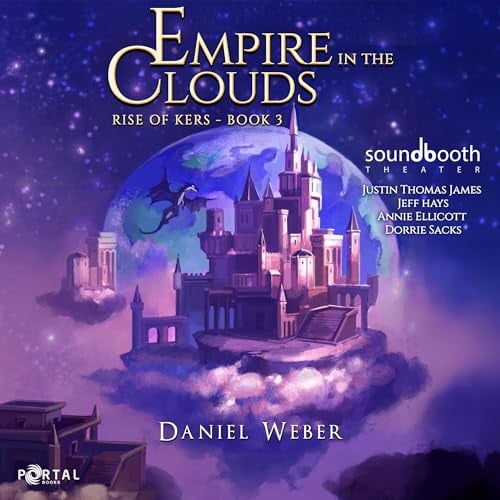 Empire in the Clouds: A Dungeon Core LitRPG Story (Rise of Kers, Book 3)